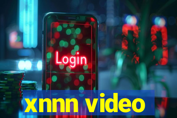 xnnn video